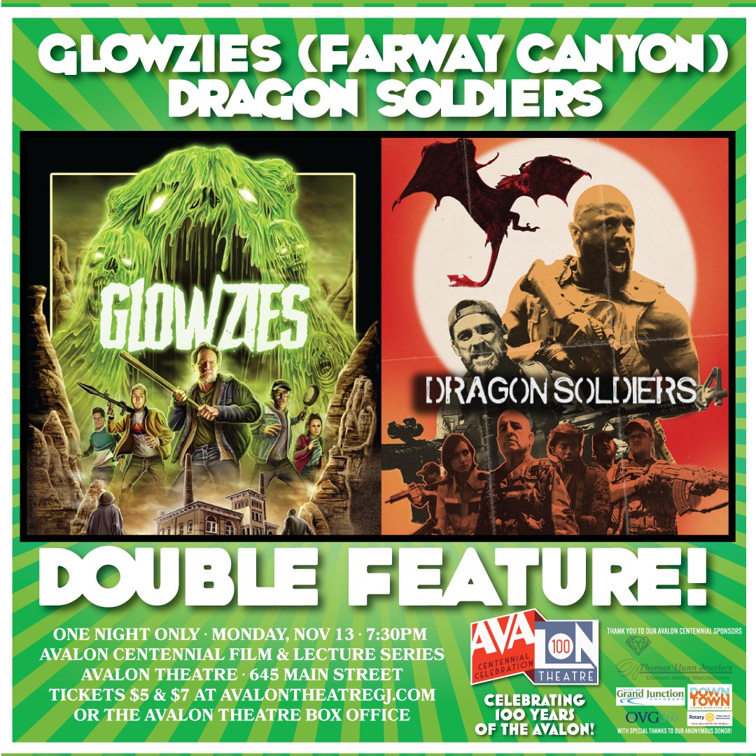 Avalon Centennial Film series Glowzies (aka Farway Canyon) and Dragon Soldiers
